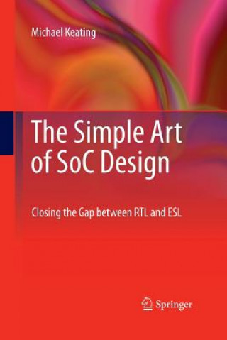 Simple Art of SoC Design