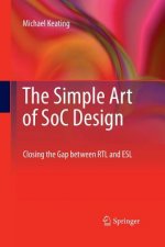 Simple Art of SoC Design