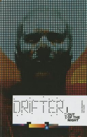 Drifter Volume 1: Out of the Night