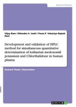 Development and validation of HPLC method for simultaneous quantitative determination of Azilsartan medoxomil potassium and Chlorthalidone in human pl