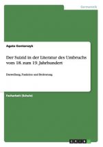 Suizid in der Literatur des Umbruchs vom 18. zum 19. Jahrhundert