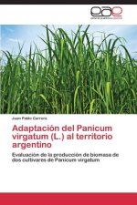 Adaptacion del Panicum virgatum (L.) al territorio argentino