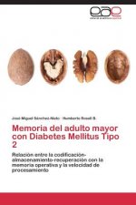 Memoria del adulto mayor con Diabetes Mellitus Tipo 2
