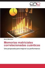 Memorias matriciales correlacionadas cuanticas