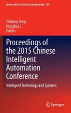 Proceedings of the 2015 Chinese Intelligent Automation Conference