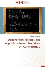 D perdition Scolaire Des Orphelins Durant Les Crises En Centrafrique