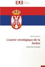 L'Avenir Strategique de la Serbie