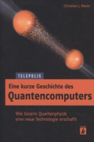 Eine kurze Geschichte des Quantencomputers