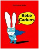 Bébé Cadum. Babyfratz, französische Ausgabe
