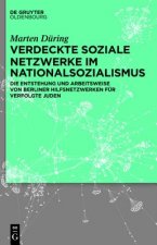 Verdeckte soziale Netzwerke im Nationalsozialismus