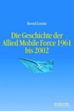 Die Allied Mobile Force 1961 bis 2002