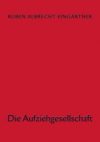 Aufziehgesellschaft