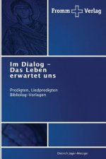 Im Dialog - Das Leben erwartet uns