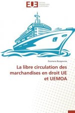 Libre Circulation Des Marchandises En Droit Ue Et Uemoa