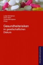 Gesundheitsrisiken im gesellschaftlichen Diskurs