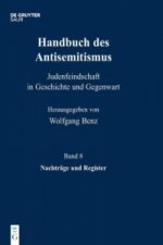 Handbuch des Antisemitismus, Band 8, Nachtrage und Register