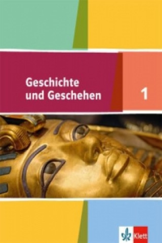 Geschichte und Geschehen 1. Ausgabe Niedersachsen, Bremen Gymnasium