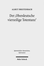 Der 'Oberdeutsche vierzeilige Totentanz'