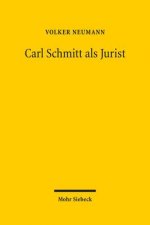Carl Schmitt als Jurist