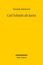 Carl Schmitt als Jurist