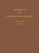 Jahrbuch des oeffentlichen Rechts der Gegenwart. Neue Folge