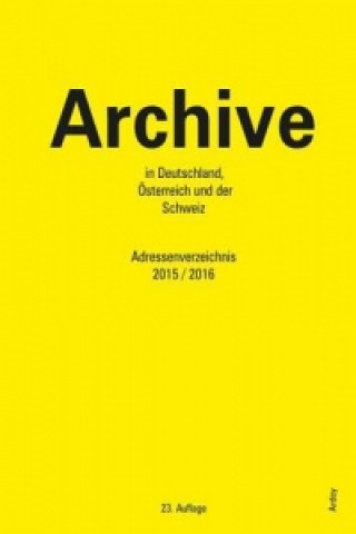 Archive in Deutschland, Österreich und der Schweiz