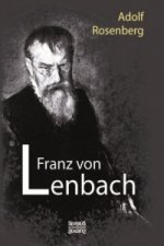 Franz von Lenbach. Monografie
