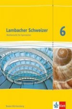 Lambacher Schweizer Mathematik 6. Ausgabe Baden-Württemberg