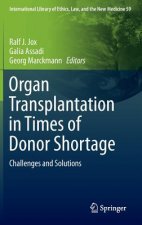 Organ Transplantation in Times of Donor Shortage