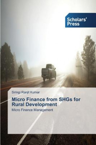 Micro Finance from SHGs for Rural Development