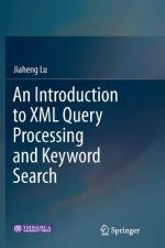 Introduction to XML Query Processing and Keyword Search