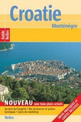 Guide Nelles Croatie - Monténégro