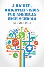 Richer, Brighter Vision for American High Schools