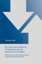 Die Cross-Impact-Analyse als Controllinginstrument der Integrierten Kommunikation