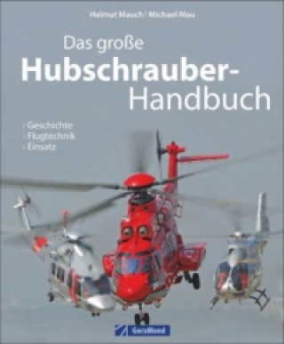 Das große Hubschrauber-Handbuch