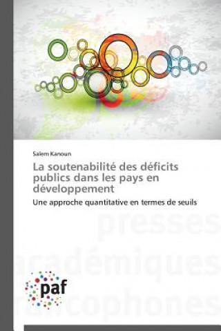 La Soutenabilite Des Deficits Publics Dans Les Pays En Developpement