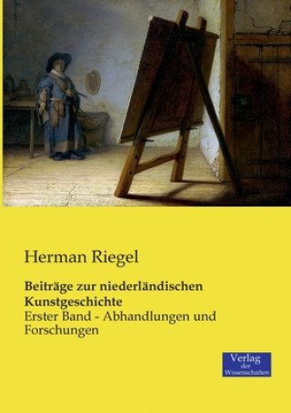 Beitrage zur niederlandischen Kunstgeschichte