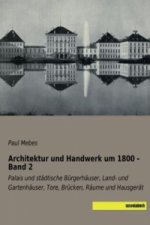 Architektur und Handwerk um 1800 - Band 2