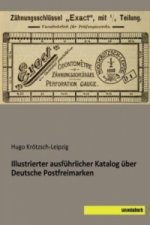 Illustrierter ausführlicher Katalog über Deutsche Postfreimarken