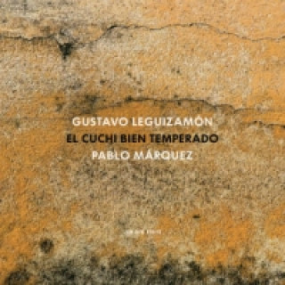 El Cuchi bien temperado, 1 Audio-CD