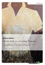 On the Path to a Guiding Principle: Process Steps, Success Factors, and Obstacles in the Development of Guiding Principles for Organizations and Compa