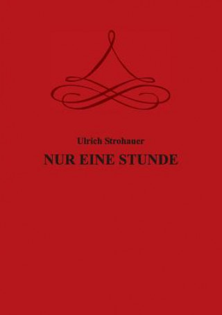 Nur Eine Stunde