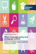 When language policy and pedagogy conflict