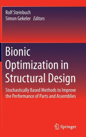 Bionic Optimization in Structural Design