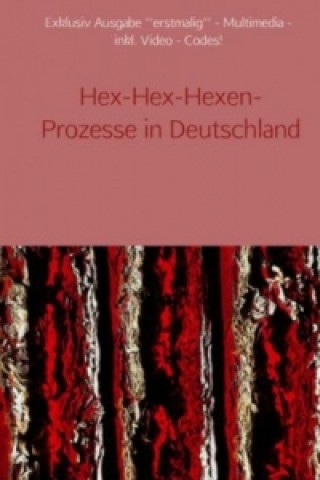 Hex-Hex-Hexen-Prozesse in Deutschland