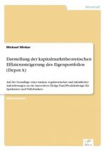 Darstellung der kapitalmarkttheoretischen Effizienzsteigerung des Eigenportfolios (Depot A)