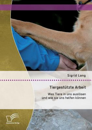 Tiergestutzte Arbeit