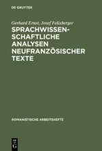 Sprachwissenschaftliche Analysen Neufranzoesischer Texte