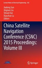 China Satellite Navigation Conference (CSNC) 2015 Proceedings: Volume III