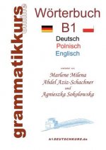 Woerterbuch Deutsch - Polnisch - Englisch Niveau B1